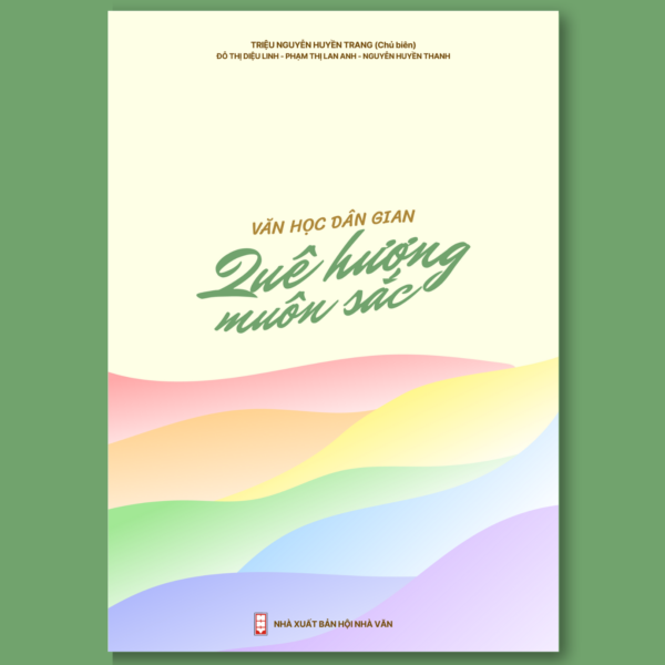 Văn học dân gian - Quê hương muôn sắc